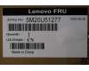 5M20U51277 Lenovo MECHANICAL FRU,MECH,FXN,B860TC N50t-6RIO